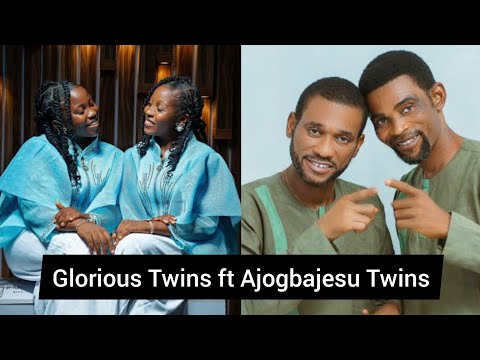 GLORIOUS TWINS NEW TRENDING SONG FT AJOGBAJESU TWINS