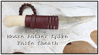 Knife making: Moose Antler Spike Knife Sheath