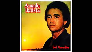 Amado Batista - Quando O Sol Brilha Na Manhã