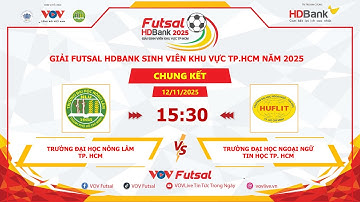 🔴 Trực tiếp: TRƯỜNG ĐH NÔNG LÂM TP. HCM vs TRƯỜNG ĐH NGOẠI NGỮ TIN HỌC TP. HCM | 15:30 - 12.11.2025