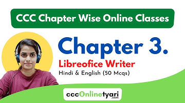 CCC Chapter 3 Online Class (Libreoffice Writer) By Ccc Online Tyari