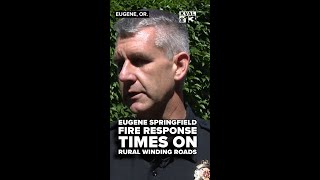 Firefighter response to house slowed due to narrow winding roads in Southern Oregon town