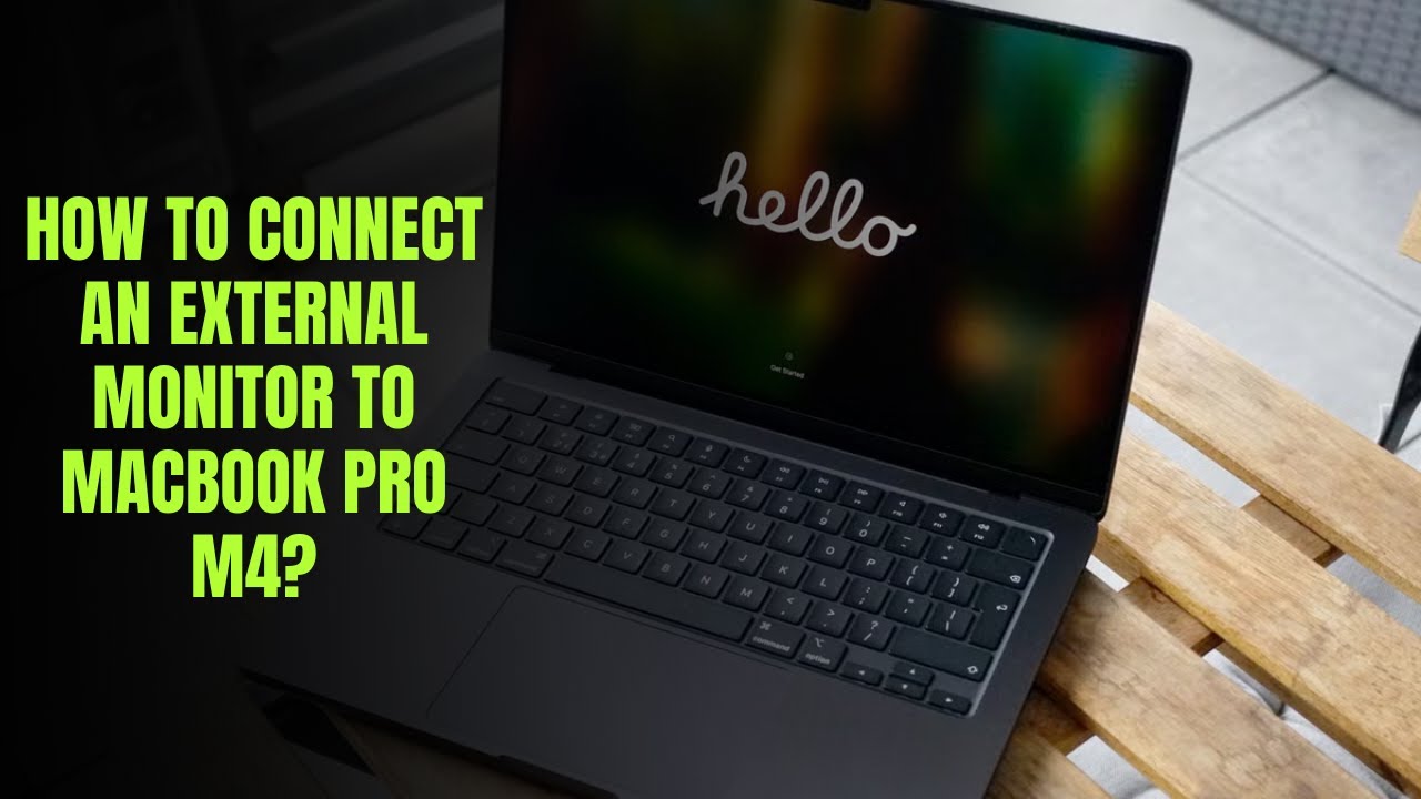 How to connect an external monitor to MacBook Pro M4? - YouTube