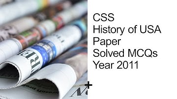 CSS HISTORY OF USA Paper Solved MCQs Year 2011 || Objective Part