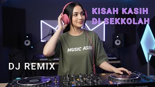 Kisah Kasih Di Sekolah DJ REMIX COVER