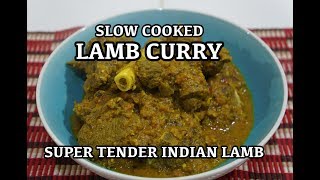 Lamb Curry Recipe - Slow Cooked Indian Masala