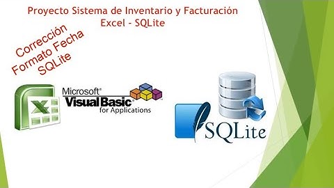 Proyecto Sistema Inventario Facturación Excel & SQLite - Correccion Formato Fecha SQLite