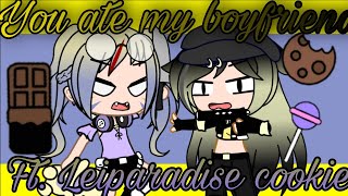 You ate my boyfriend meme || Ft. Leiparadise cookie || GC ||