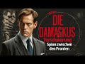 Die Damaskus Verschwörung Spion Zwischen Den Fronten SPIONAGETHRILLER MIT REALPOLITIK Filme