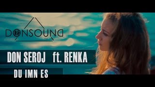 Смотреть Don Seroj Ft. Renka - Du Imn Es (2015) Видеоклип!