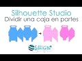 Dividir una caja en Silhouette Studio