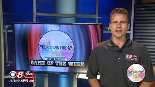 Your Town Friday Game of the Week Alabama Christian vs. W.S.Neal