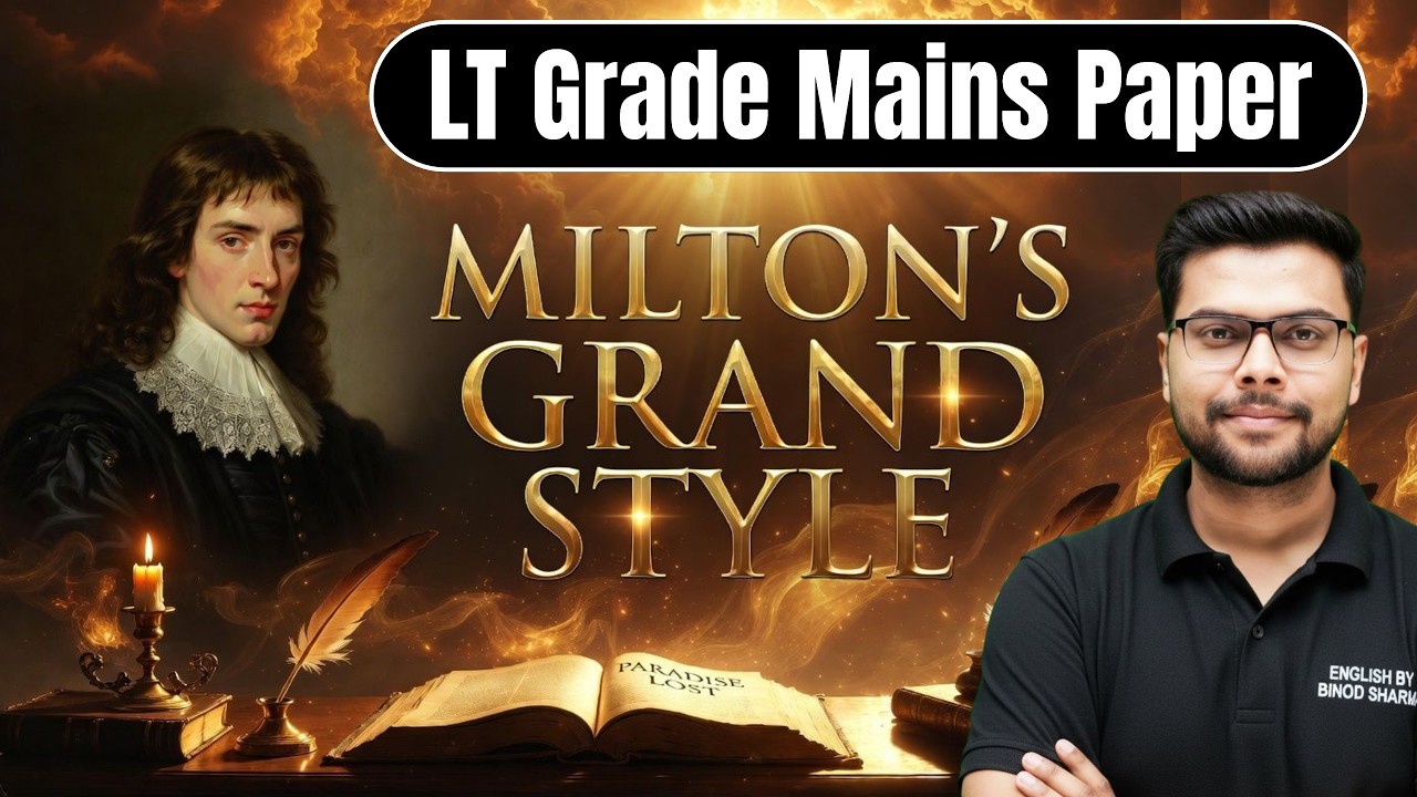UPPSC LT GRADE | LT Grade Mains English Paper | Milton's Grand Style | by Binod Sir