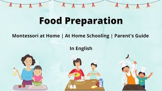 Preparing Food with Your Child - A Practical Life Lesson | Parent's Guide