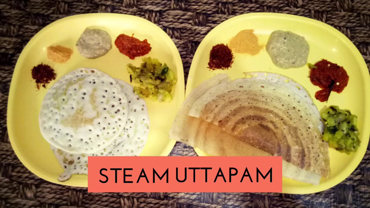 How to make Steam dosa & Steam uttapam YouTube