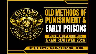 OLD METHODS OF PUNISHMENT & EARLY PRISONS | Penology Officer Exam Reviewer 2026