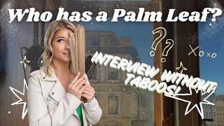Who Has A Palm Leaf? What Happens After Your Reading? Uncensored