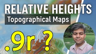 .9r ? Relative Heights in Topographical Maps | Class 10th Geography