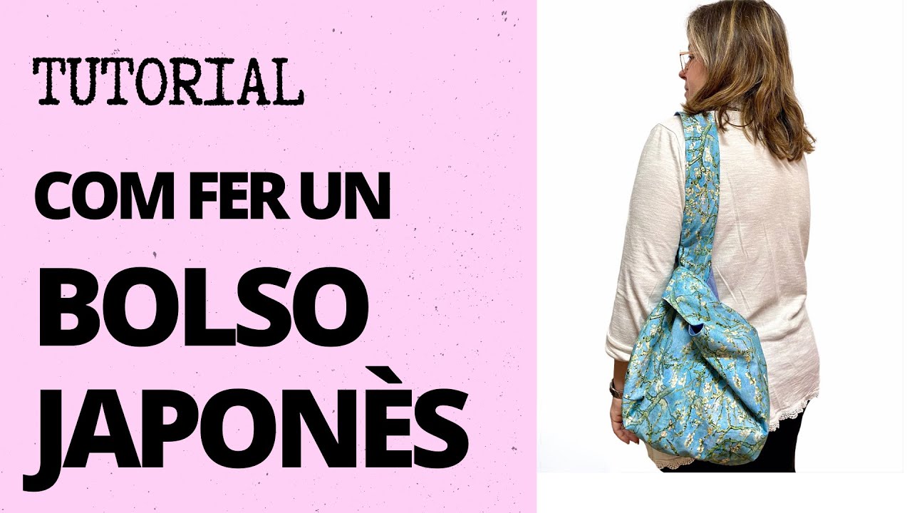 TUTORIAL COSTURA: Com cosir un bolso japonès🇯🇵
