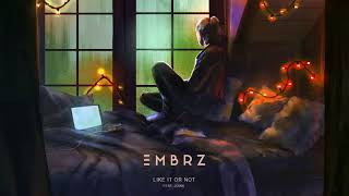 EMBRZ - Like It Or Not feat. joan [Ultra Music] Resimi