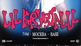 LIL KRYSTALLL - Первый класс 07.04.23 Live Москва Base