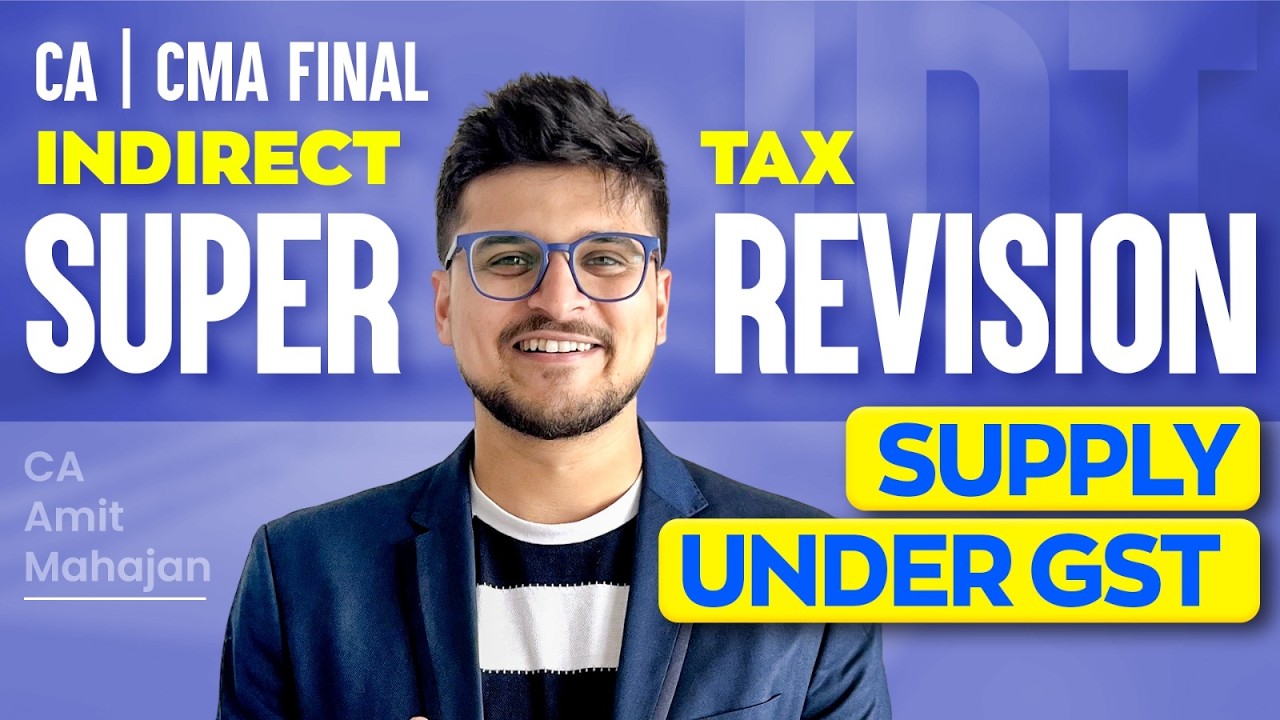 Supply | Final | Super Revision | CA / CMA | CA Amit Mahajan