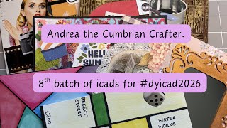 8th batch of icads for #dyicad2026 @AndreatheCumbrianCrafter