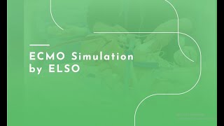 ECMO Simulation by ELSO