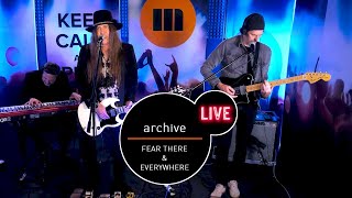 Archive - Fear There &amp; Everywhere - live MUZO.FM