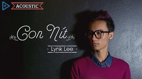 Con Nít (Acoustic Version) - Lynk Lee [Official Teaser]