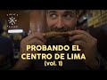 Probando el Centro de Lima - Viaja y Prueba con Luciano Mazzetti