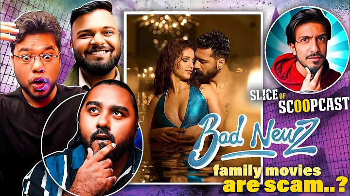 Family movies are scam || Bad Newz || ScoopCast 102