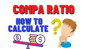 What is Compa Ratio and How to Calculate your Compa Ratio