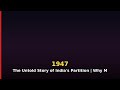 1947: The Untold Story of India's Partition | Why Millions Suffered | Part 6