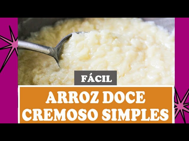 COMO FAZER ARROZ DOCE SIMPLES E CREMOSO (RECEITA FÁCIL)