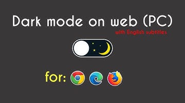 Dark mode on Web for Google Chrome, Microsoft Edge and Mozilla Firefox | Bangla