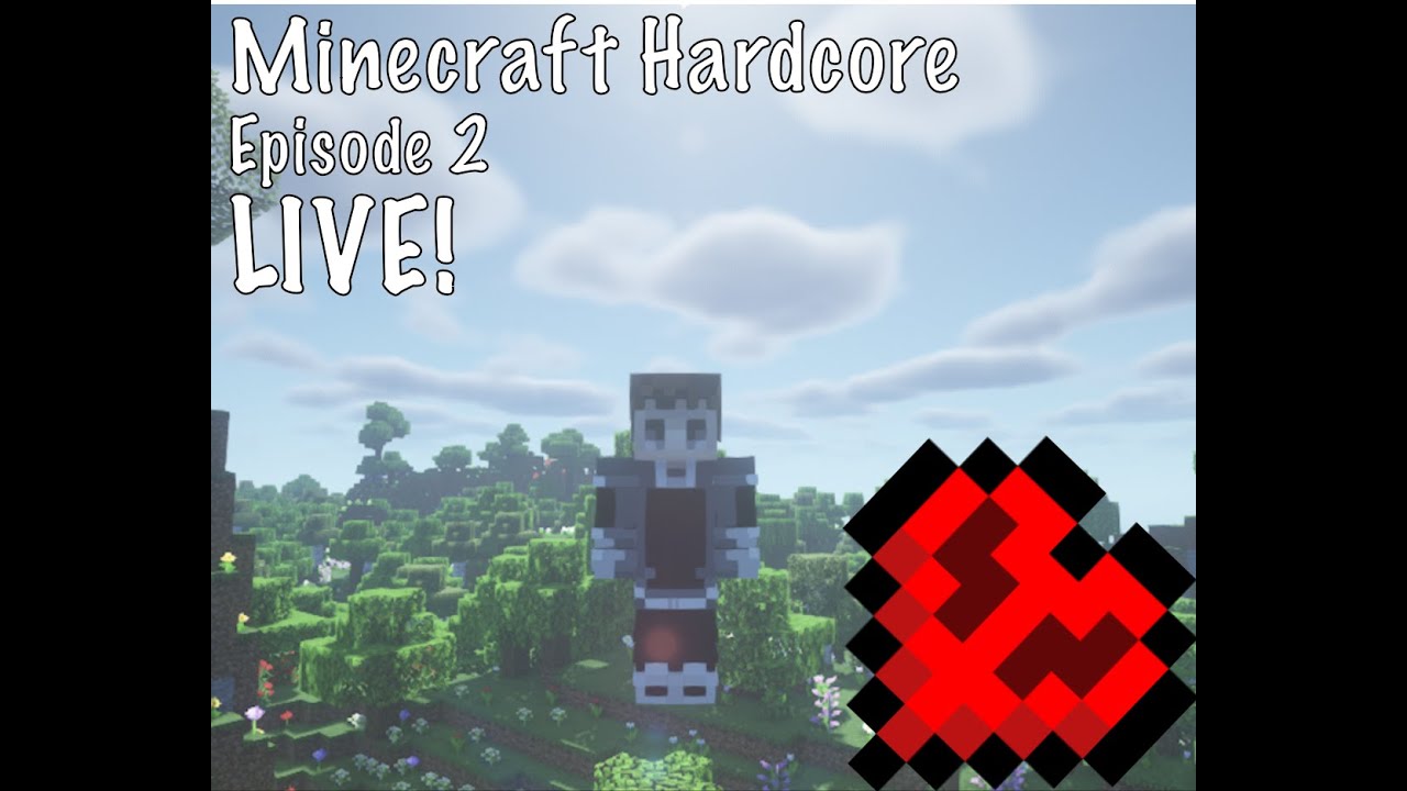 Minecraft: Hardcore Episode 2 LIVE STREAM -S2 Because I DIED - YouTube