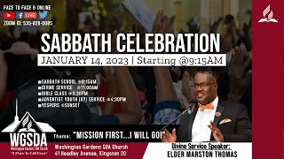 Sabbath Morning Worship Services | Divine Speaker: Eld. Marston Thomas | JAN 14, 2023