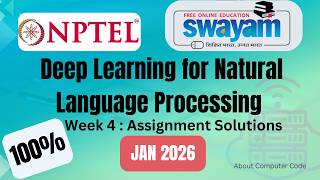 Deep learning for natural language processing week 4 assignment solution(Jan 2026)#swayam2026 #nptel Net Worth