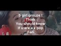 5 girl groups I think you should know if u are a k pop fan