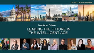 Global Launch Seminar: Leading the Future in the Intelligent Age