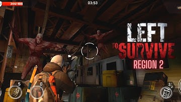 Left  To Survive (Walkthrough): Region 2