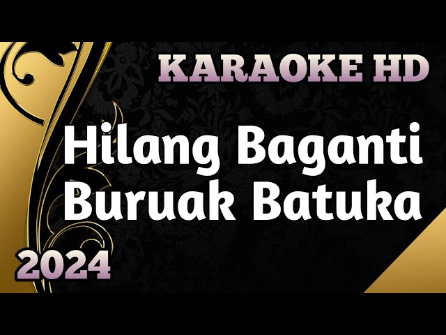 Bigheru - Hilang Baganti Buruak Batuka || Karaoke Minang Terbaru Saat Ini class=
