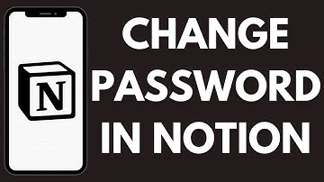 How To Change The Password In Notion