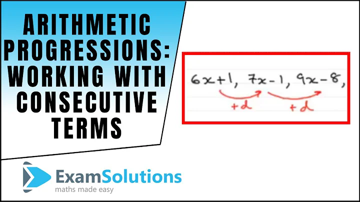 Arithmetic Progression - Working with consecutive terms : ExamSolutions