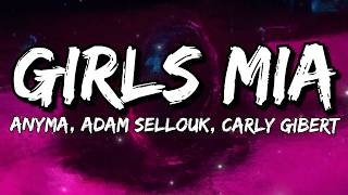 Anyma, Adam Sellouk, Carly Gibert - Girls MIA (Lyrics)