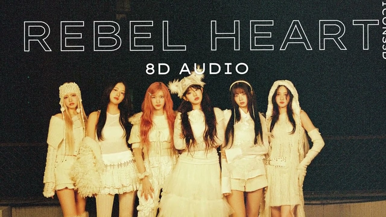 (8D AUDIO) Rebel Heart - IVE