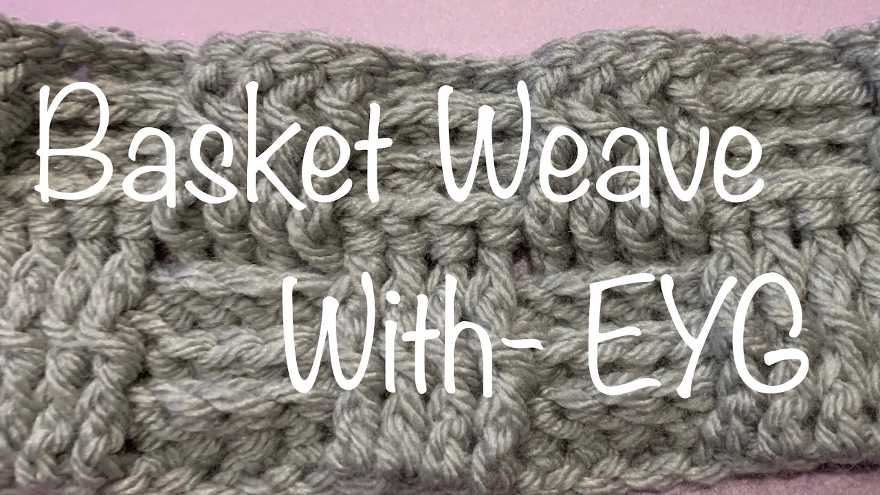 Learn the Basket Weave Stitch with EYG YouTube