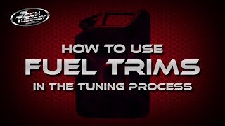 Fuel Trims & The Tuning Process