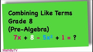 Información Combining Like Terms | Grade 8 Math | Pre-Algebra Noticias